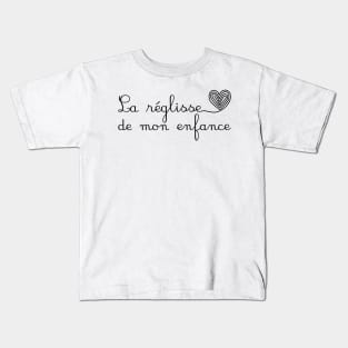 La réglisse de mon enfance - Licorice of my childhood Kids T-Shirt